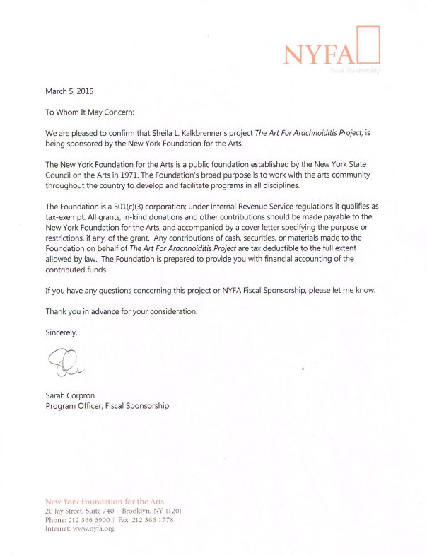 The Art For Arachnoiditis Project is a SheilaLynnK Art Studio charitable endeavor and Fiscally Sponsored project of the New York Foundation for the Arts